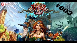 Let´s Play The Tribez amp Castlez 2023 Android 003 [upl. by Hamitaf70]