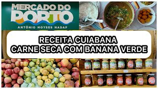 RECEITA CUIABANA CARNE SECA COM BANABA VERDE ARROZ E PEQUI receita cuiabá carneseca banana [upl. by Dolli]