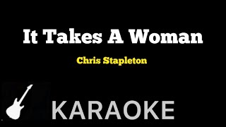 Chris Stapleton  It Takes A Woman  Karaoke Guitar Instrumental [upl. by Hanahs]