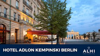 Hotel Adlon Kempinski Berlin Presented by ALHI [upl. by Anahcar]