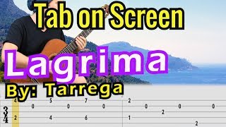 Lágrima  Francisco TÁRREGA  Guitar Tab on Screen  Classical Guitar [upl. by Aitnas]