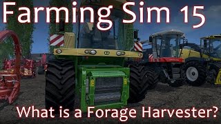 Forage Harvester Tutorial  What are they How do they work  Farming Simulator 2015 [upl. by Eniamej621]