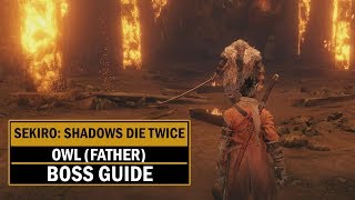 Sekiro Shadows Die Twice Owl Father Boss  Hirata Estate [upl. by Bertha]