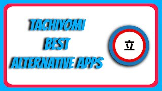 MustHave Apps Similar to Tachiyomi [upl. by Nevlin651]