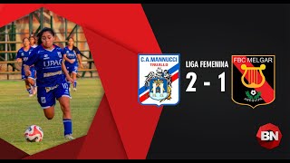 Mannucci 2  1 Melgar Liga Femenina 2024 [upl. by Boarer]