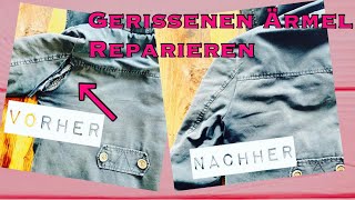 Riss in Ärmel von Jacke reparieren  nähen für Anfänger geeignet Nachhaltigkeit im Alltag [upl. by Nikolai]