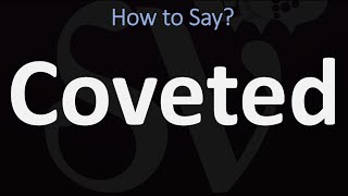 How to Pronounce Coveted CORRECTLY [upl. by Troc289]