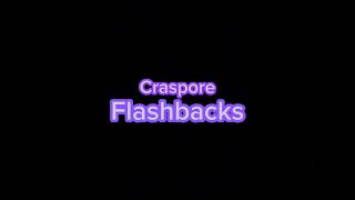 Craspore  Flashbacks Super Slowed [upl. by Htabazile]