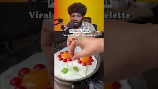 😱😱😱 Flower Omlette pradeeptalks foodshow foodshort foodstagram foodphotography foodlover yt [upl. by Beaumont]