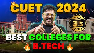 Best BTech Colleges from CUET 2024  Fees Salary Package Placements  CUET 2024 Complete Details [upl. by Orville]