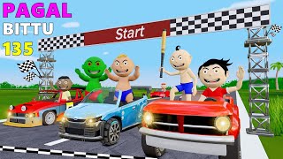 Pagal Bittu Sittu 135  Mini Car Race Cartoon  Gadi Wala Cartoon  Bittu Sittu Toons [upl. by Aihsia]