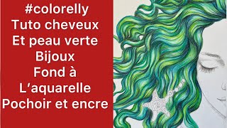 colorelly tutoriel cheveux et peau verte et fond ￼ [upl. by Notslar238]