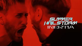 Summer Hailstorm  quotInertiaquot Official Music Video  BVTV Music [upl. by Anhpad]