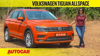 Volkswagen Tiguan AllSpace Review  First Drive  Autocar India [upl. by Amaryllis]