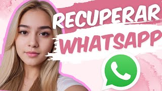 ¿Cómo recuperar mi WhatsApp sin código de verificación 🌸 Sin Tarjeta Sim O Chip [upl. by Sari10]