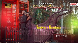 Thottaramudis Wedding Celebrations I Sandeep amp Kanchana I 24042024 I Snap Shooter Studios [upl. by Wadsworth]