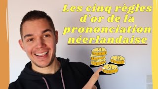 Apprendre le néerlandais pour débutants  les 5 règles dor de la prononciation néerlandaise 😎 [upl. by Compton]