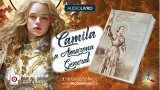 Audiolivro Gnosis  Camila A Amazona General VM Samael Aun Weor [upl. by Frost]