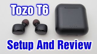 Tozo T6 Earbuds Setup amp Review [upl. by Lisle]