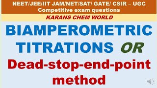 BIAMPEROMETRIC TITRATION or Deadstopendpoint Principle instrumentation curve applications merits [upl. by Judas814]