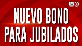 Nuevo bono para jubilados ¿En cuánto queda la mínima [upl. by Ahseenat864]