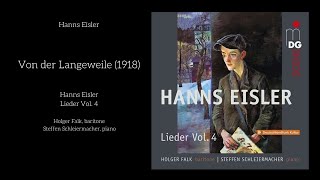 Von der Langeweile  Hanns Eisler Vol 4  Holger Falk amp Steffen Schleiermacher [upl. by Kcirdnekel]