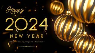 Happy New Year 2024  Decent Greetings  4K No Copyright newyear [upl. by Rekoob]