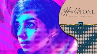 HALFTONE PHOTOSHOP EFFECTS  Creative Halftone Patterns amp Overlays [upl. by Nosnevets]