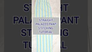 STRAIGHT PALAZZO PANT CUTTING amp STITCHING TUTORIAL  पलाज्जो पैंट काटने और सिलाई ट्यूटोरियल [upl. by Geoffry]