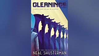 Gleanings by Neal Shusterman  5 Unsavory Row [upl. by Grogan]