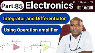 Integrator and Differentiator Using Op amplifier in tamil [upl. by Pressey187]