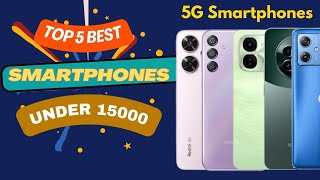 Best 5G Smartphones Under 15000  Top 5 Smartphone Under 15000 [upl. by Etteraj596]