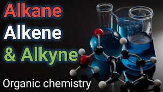 Alkane Alkene amp Alkyne  Comparison between Alkane Alkene amp Alkyne  Organic chemistry [upl. by Tannenwald]