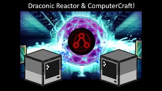 Draconic Evolution  Draconic Reactor ComputerCraft Setup and Tutorial [upl. by Gapin]