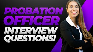 PROBATION OFFICER Interview Questions amp Answers Become a Parole Officer [upl. by Redep]