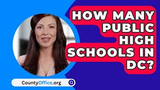 How Many Public High Schools In DC  CountyOfficeorg [upl. by Aciretnahs34]