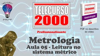 Telecurso 2000  Metrologia  05 Leitura no Sistema Métrico [upl. by Rosel]