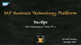 SAP BTP DevOps SAP Automation Pilot Pt 1 [upl. by Enihsnus596]