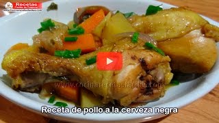 Receta Pollo a la cerveza negra [upl. by Elamor623]