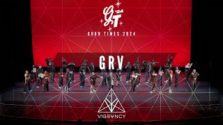 GRV  Good Times 2024 VIBRVNCY 4K [upl. by Squires57]