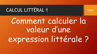 COMMENT CALCULER LA VALEUR DUNE EXPRESSION LITTÉRALE [upl. by Hildie]