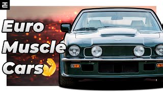 Top 10 Best European Muscle Cars [upl. by Jodoin]