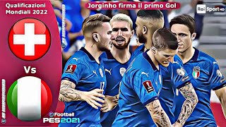 PES 2021 • Svizzera vs Italia Qualificazioni Mondiale 2022 quotJorginho firma il primo golquot [upl. by Seda]