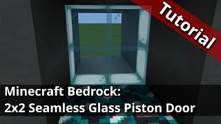 Minecraft Bedrock 2x2 Seamless Glass Piston Door Tutorial [upl. by Notlehs]