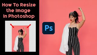 How to Resize an Image in Photoshop  Resize Image Without Losing Quality [upl. by Felske777]