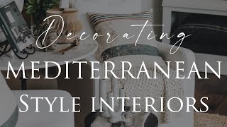 HOW TO Decorate MEDITERRANEANINSPIRED Interiors  Our Top 10 Insider Design Tips [upl. by Raseta]