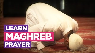 Learn the Maghreb Prayer  EASIEST Way To Learn How To Make Salah Fajr Dhuhr Asr Maghreb Isha [upl. by Elidad]