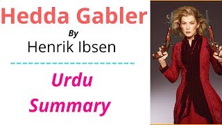 Must Watch Hedda Gabler Summary In Urdu [upl. by Anoli]