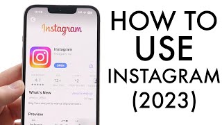 How To Use Instagram Beginners Guide 2023 [upl. by Malti]