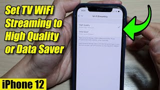 iPhone 12 How to Set TV WiFi Streaming to High Quality or Data Saver [upl. by Avril]